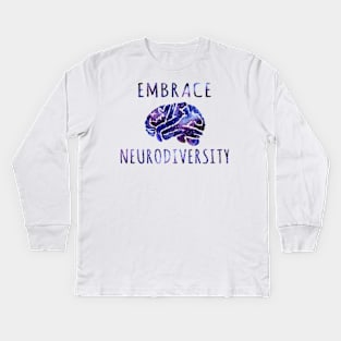 Embrace Neurodiversity Kids Long Sleeve T-Shirt